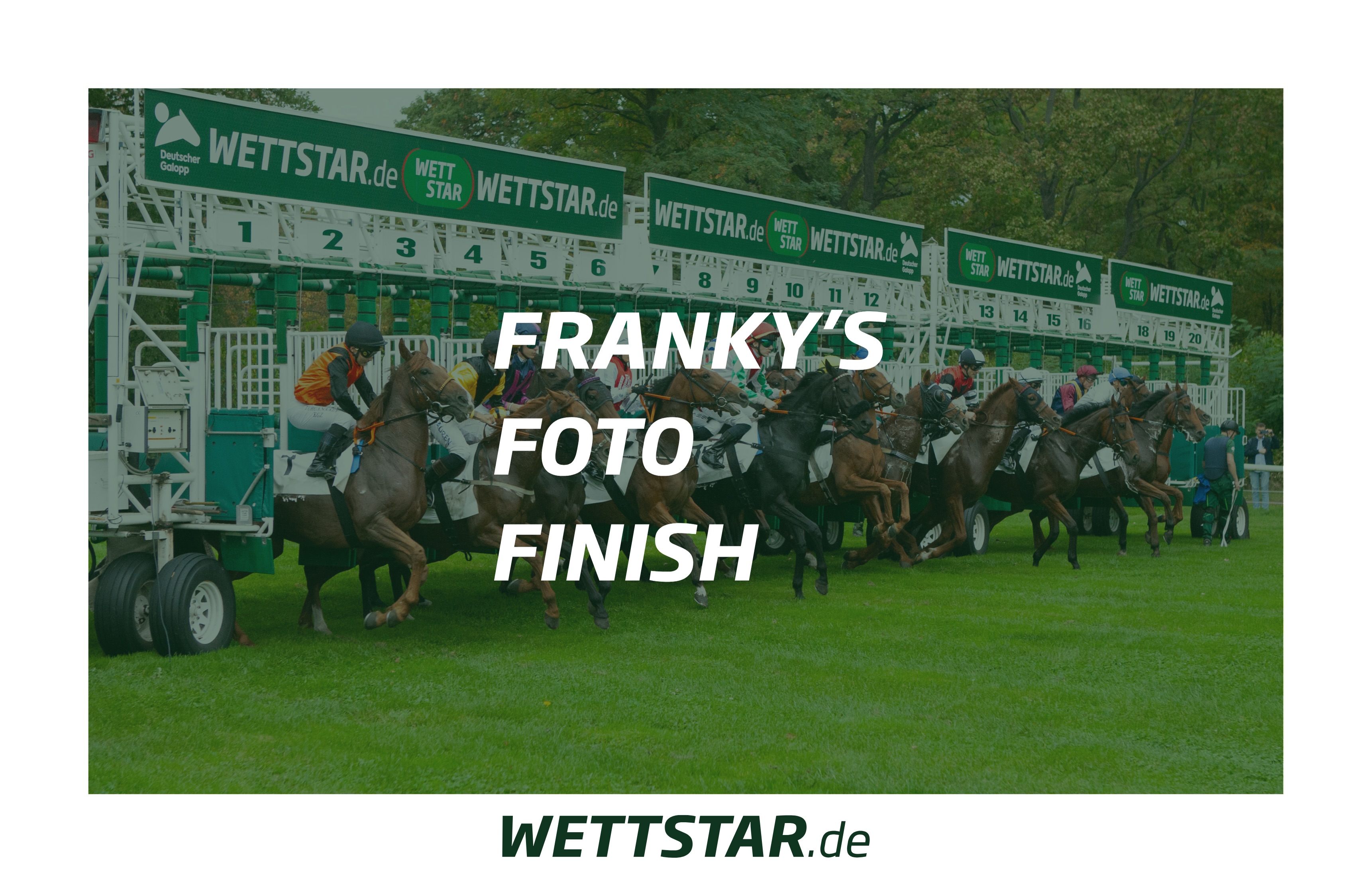 FRANKY’s FOTO FINISH Wir lassen noch einmal die vergangenen Renntage Revue passieren...